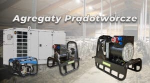 Agregaty prądotwórcze