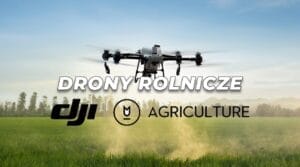 Drony rolnicze